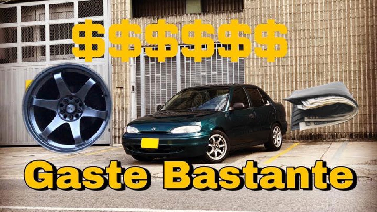 Esto me costaron las modificaciones del hyundai accent 96