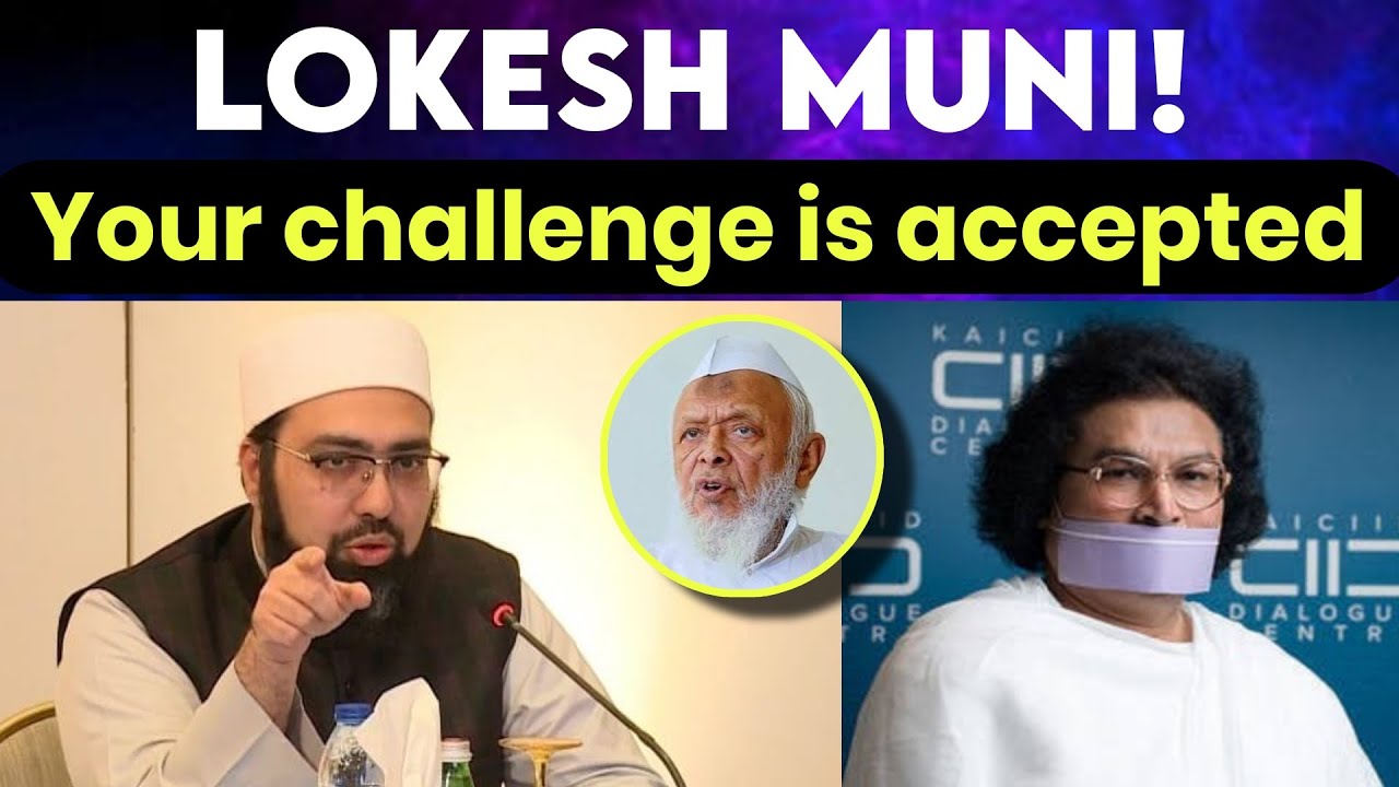 Lokesh Muni! Your challenge is accepted | Dr. Mufti Yasir Nadeem Al Wajidi