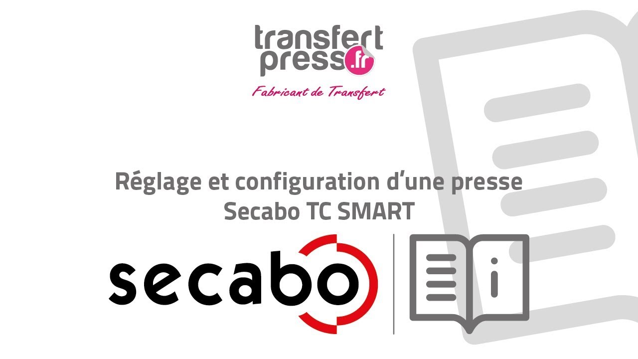 Réglage et configuration d'une presse Secabo TC SMART