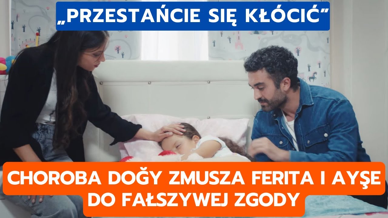DZIEDZICTWO, ODCINEK 838–839: CHOROBA DOĞY ZMUSZA FERITA I AYŞE DO FAŁSZYWEJ ZGODY