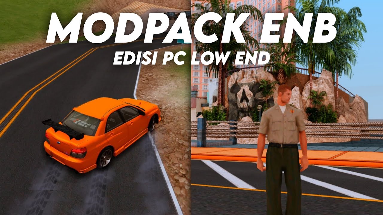 MODPACK ENB EDISI PC LOW END SUPPORT SAMP