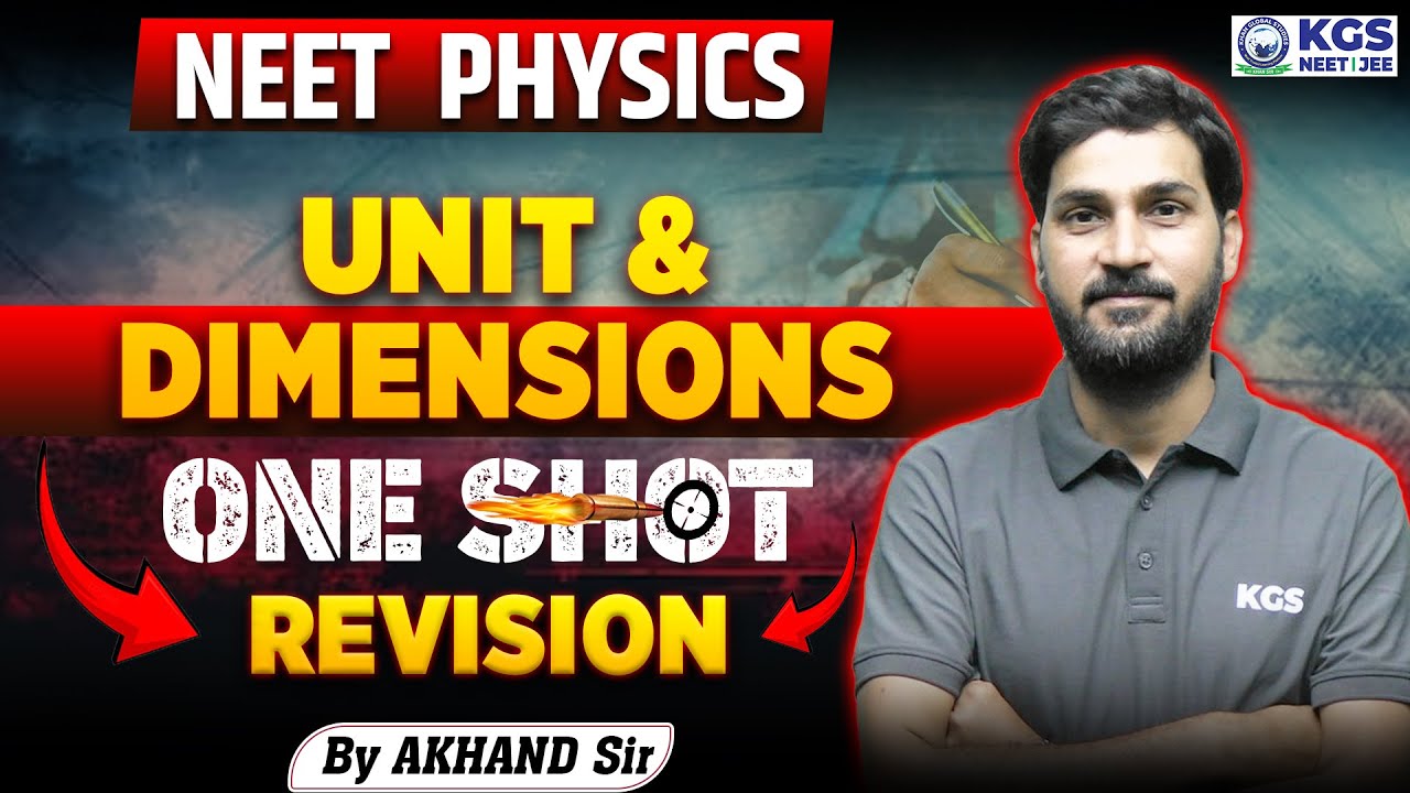 Unit & Dimensions in One Shot Revision || NEET Physics || One Shot Revision || By Akhand Sir