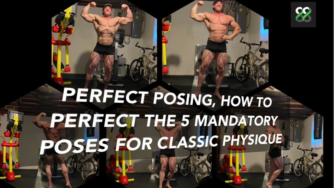 Perfect posing, how to perfect the five mandatory poses for classic physique!