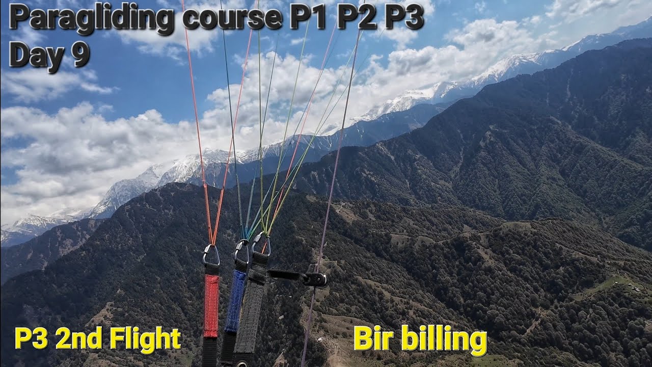 Paragliding course P1 P2 P3 || Day 9 || TT school of paragliding || Bir Billing.