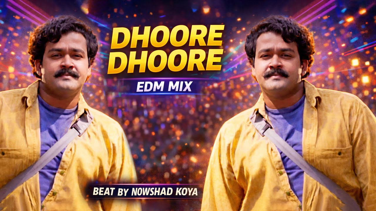 Doore Doore | Carnatic EDM Remix | Nadodi | Mohanlal Hits | 4K Audio |