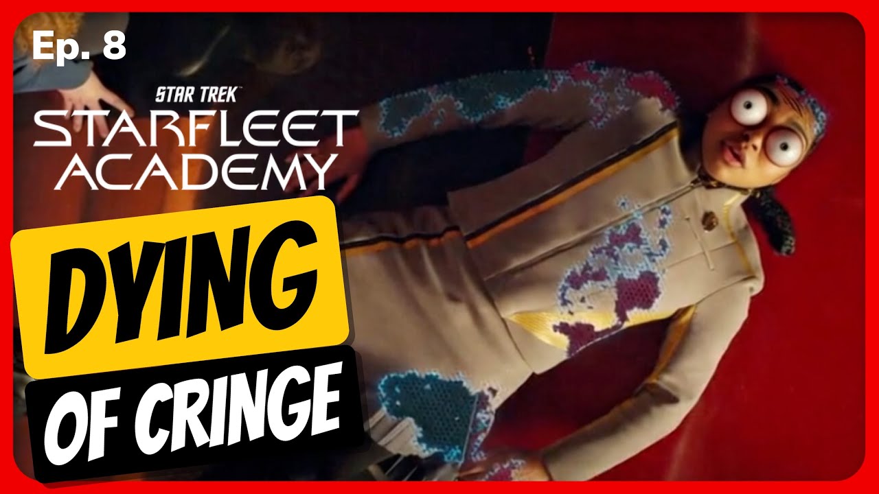 Dying of Cringe | Star Trek: Starfleet Academy Episode 8 Recap