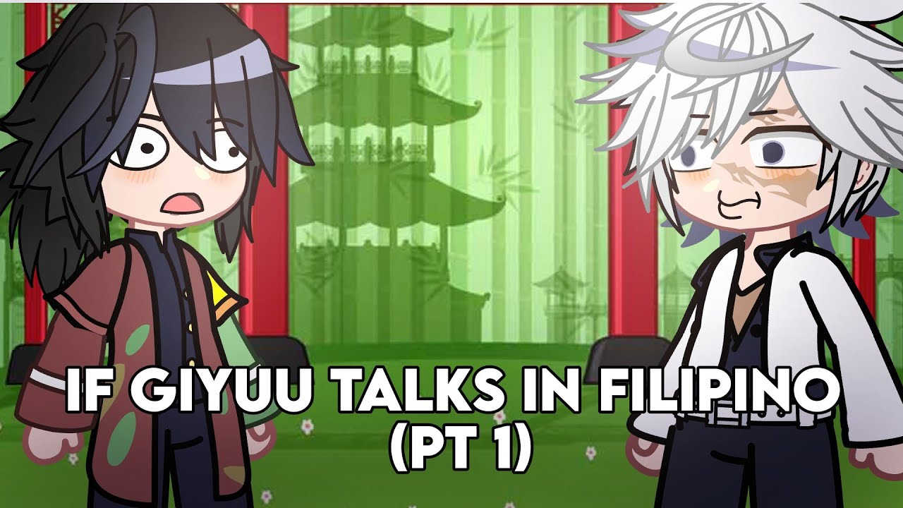 If Giyuu speaks in Tagalog/Filipino (PT 1)