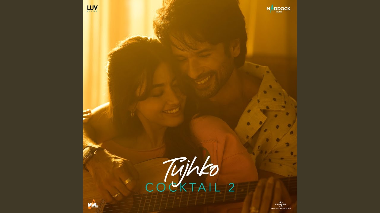 Tujhko (From &ldquo;Cocktail 2&rdquo;)