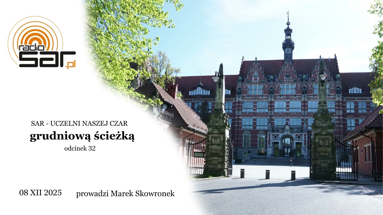 SAR, UCZELNI NASZEJ CZAR - odcinek 32