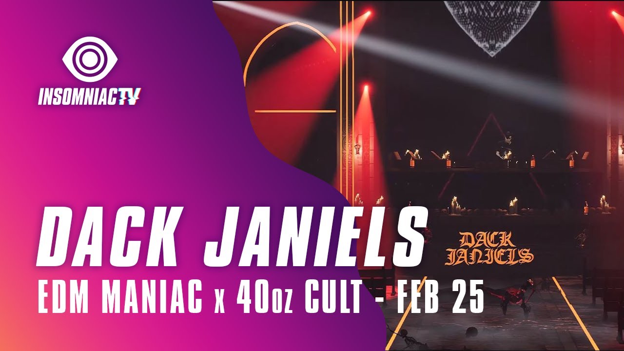 Dack Janiels for 40oz Cult powered by EDM Maniac (February 25, 2021)