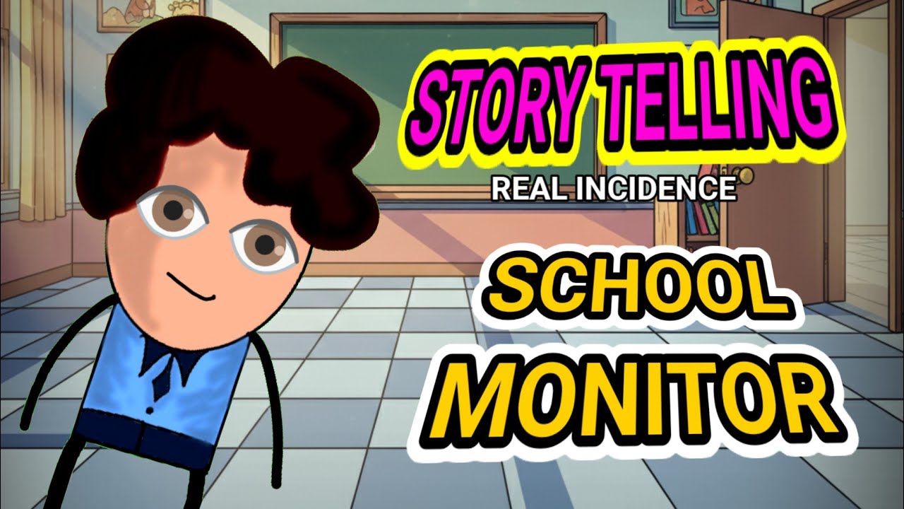 Class monitor, I misuse the power. (Story telling) @NOTYOURTYPE @IlyanNathani 