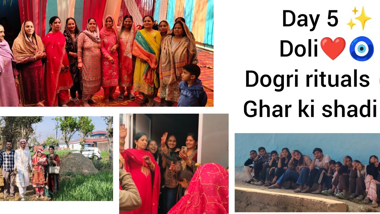 Day 5 ✨|| DOLI ❤️🧿|| DOGRI RITUALS 🙂‍↕️|| GHAR KI SHADI 💕