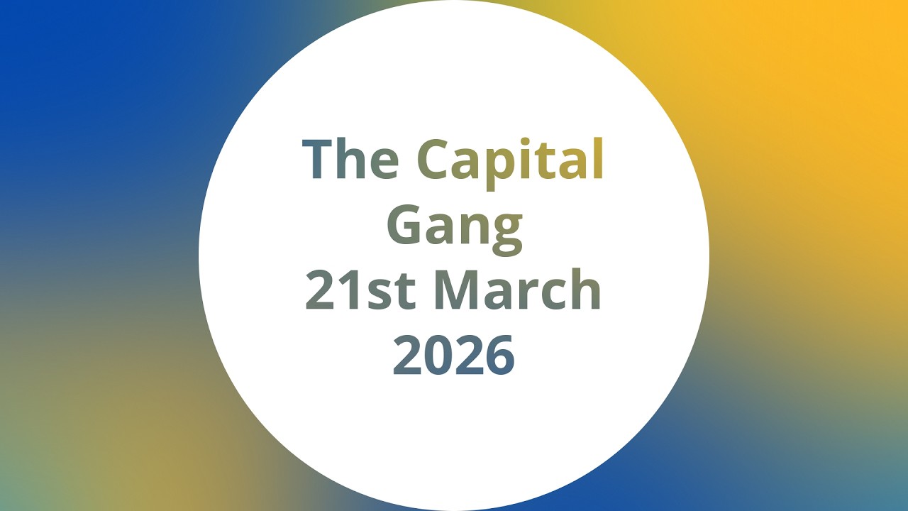 The Capital Gang | 21st March 2026 | Computer Misuse Act Deleted | Activitist Accounts Frozen.