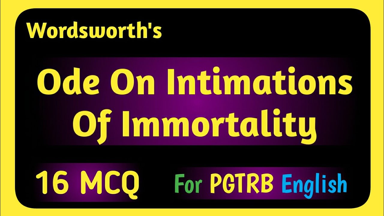 Ode On Intimations Of Immortality MCQ