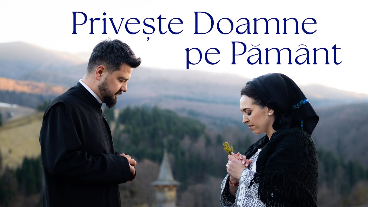 Privește Doamne pe Pământ 🌍- Cristina Bugnar și Pr. Călin Pop
