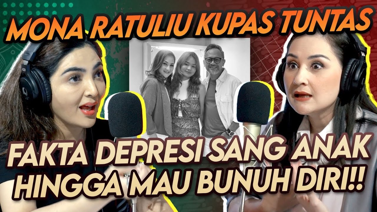 BERAWAL DARI PANIK ATTACK HINGGA DESPRESI MONA RATULIU BERIKAN PENJELASAN YANG SEBENARNYA!!