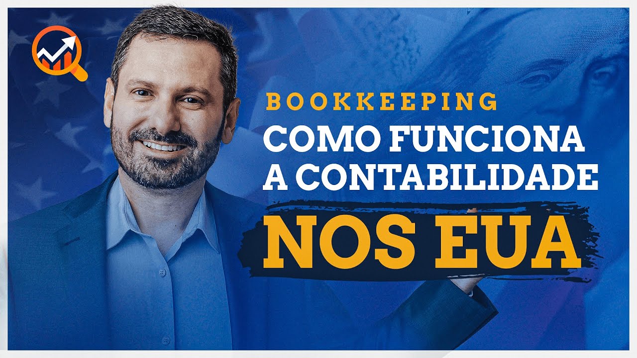 BOOKKEEPING | Como funciona a CONTABILIDADE NOS EUA