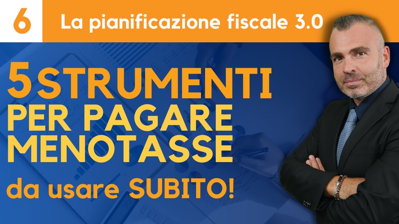 5 Strumenti da Utilizzare SUBITO per Pagare MENO TASSE