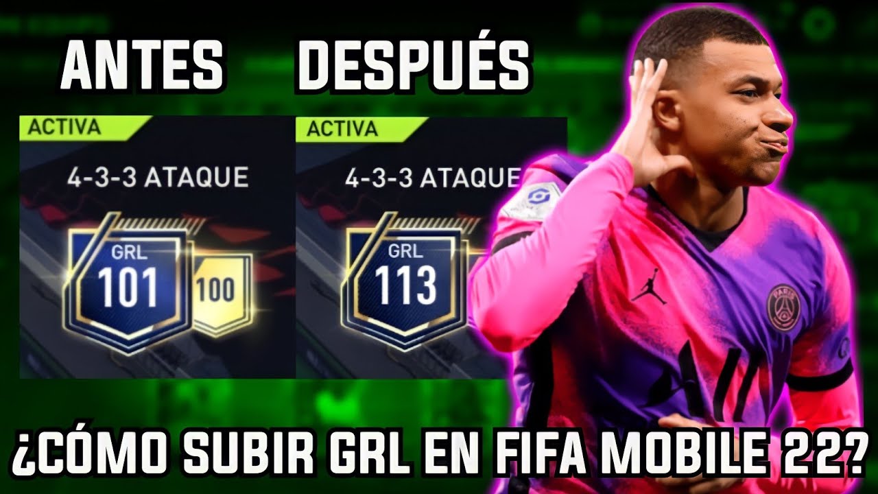 &iquest;C&Oacute;MO SUBIR GRL? &iexcl;CONSEJOS Y RECOMENDACIONES! - APROVECHA BAJONES,  XP BARATA Y ETC - FIFA MOBILE 22
