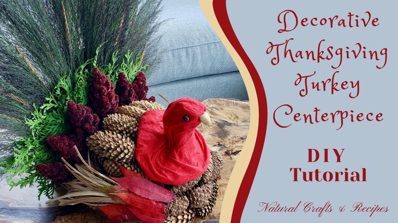 Decorative Thanksgiving Turkey Centerpiece - Using mostly natural elements. Easy to follow tutorial.
