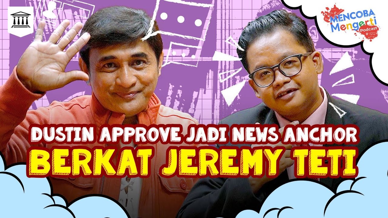 Jeremy Teti hampir nyerah! Dustin batuk mulu!! | Mencoba Mengerti Podcast