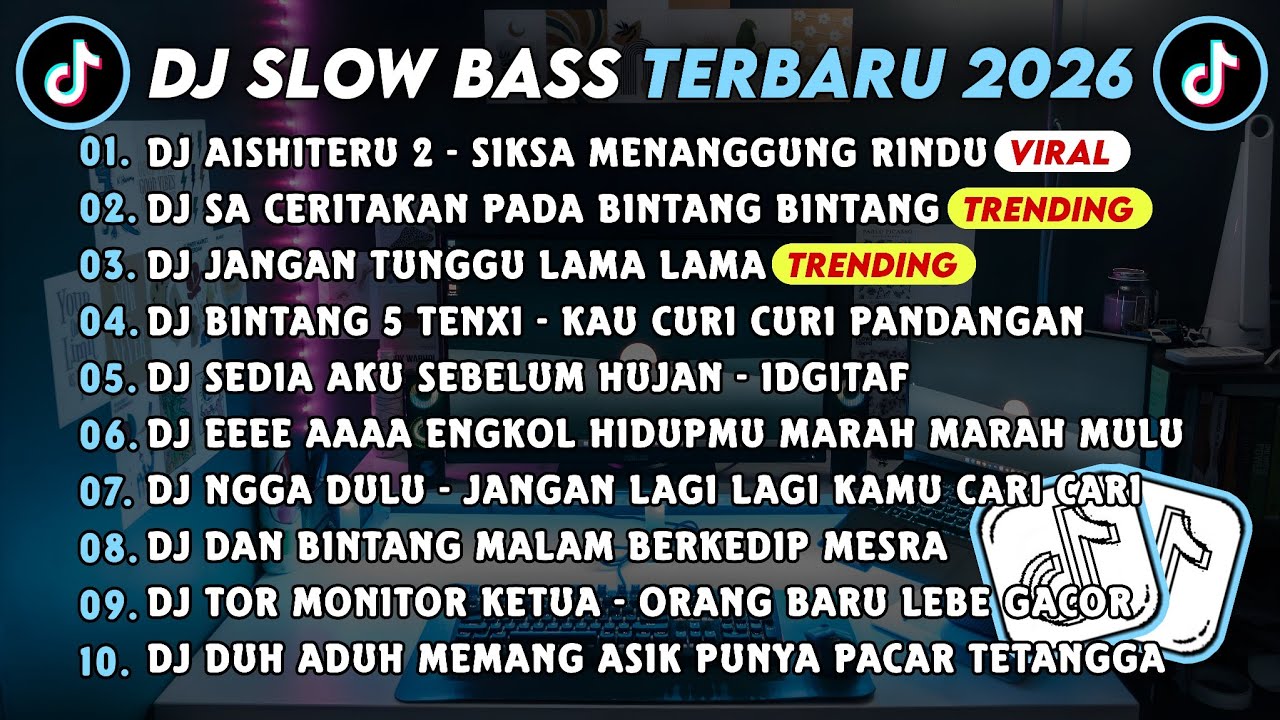 DJ SLOWBASS TERBARU 2026 || DJ AISHITERU 2 - SIKSA MENANGGUNG RINDU || DJ SA CERITAKAN PADA BINTANG 