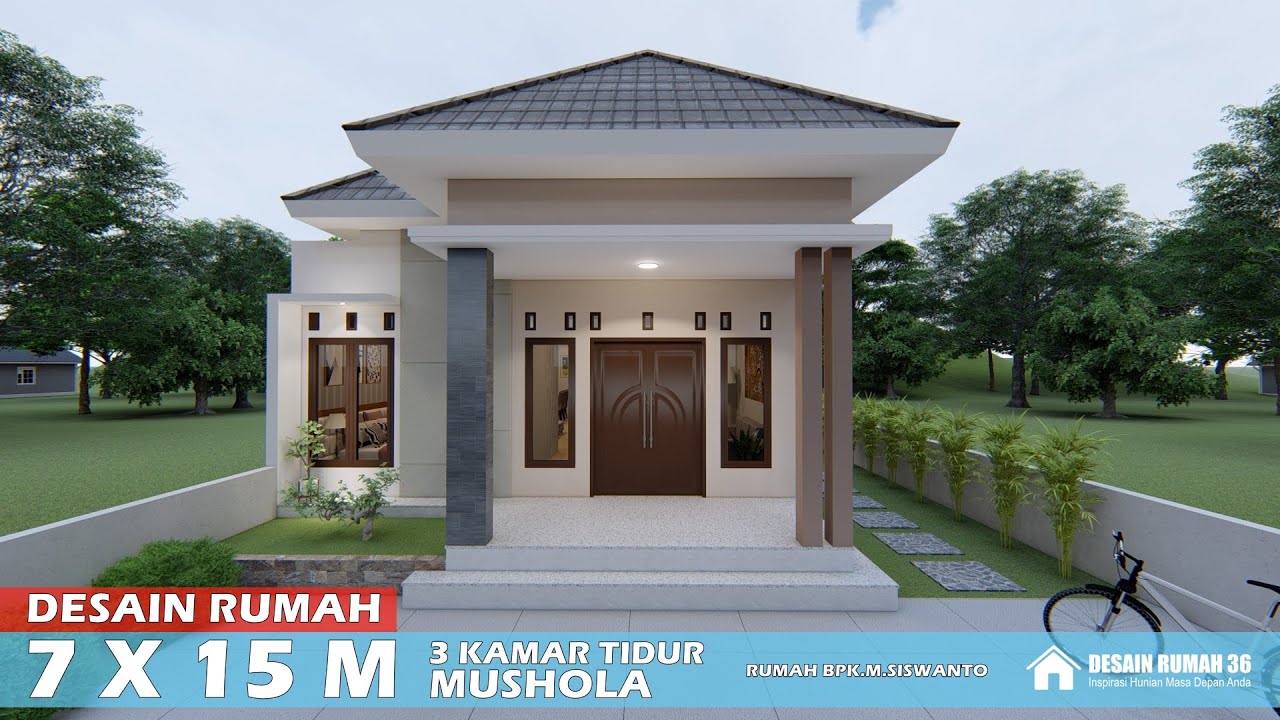 DESAIN RUMAH 7X15 METER 3 KAMAR TIDUR ADA MUSHOLANYA