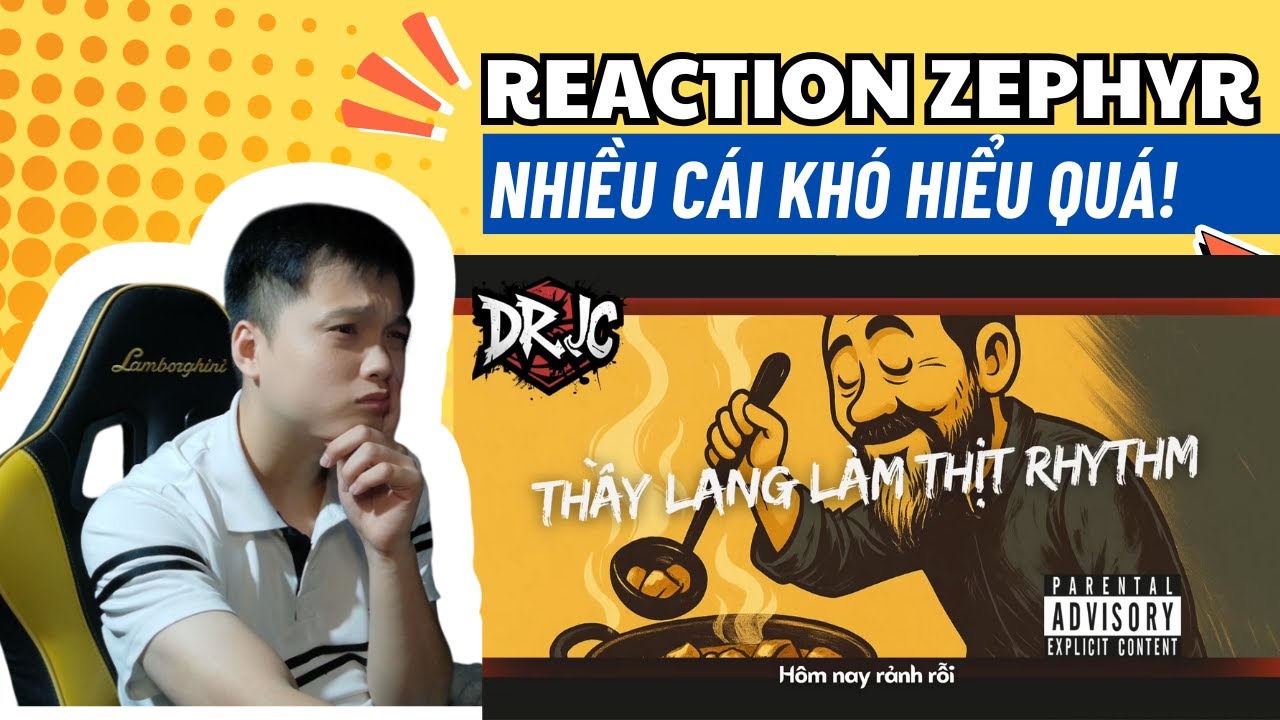 Reation Thầy Lang Làm Thịt Rhythm - Zephyr aka Dr.JC | Dễ nghe nhưng khó hiểu