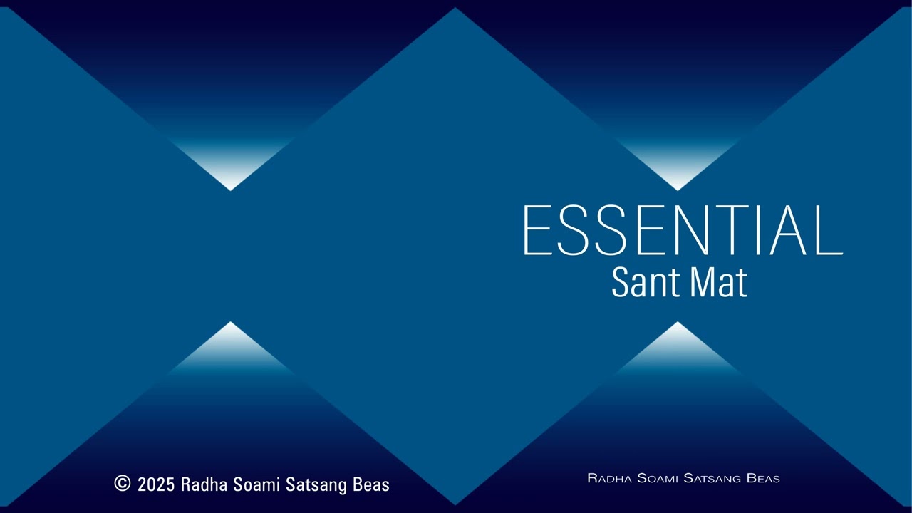 1. Essential Sant Mat - Essential Sant Mat (English) - RSSB Audio Book