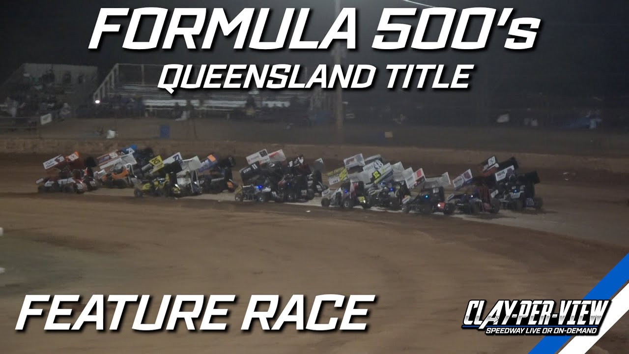 Formula 500's | Queensland Title - Carina - 27th May 2023 | Clay-Per-View