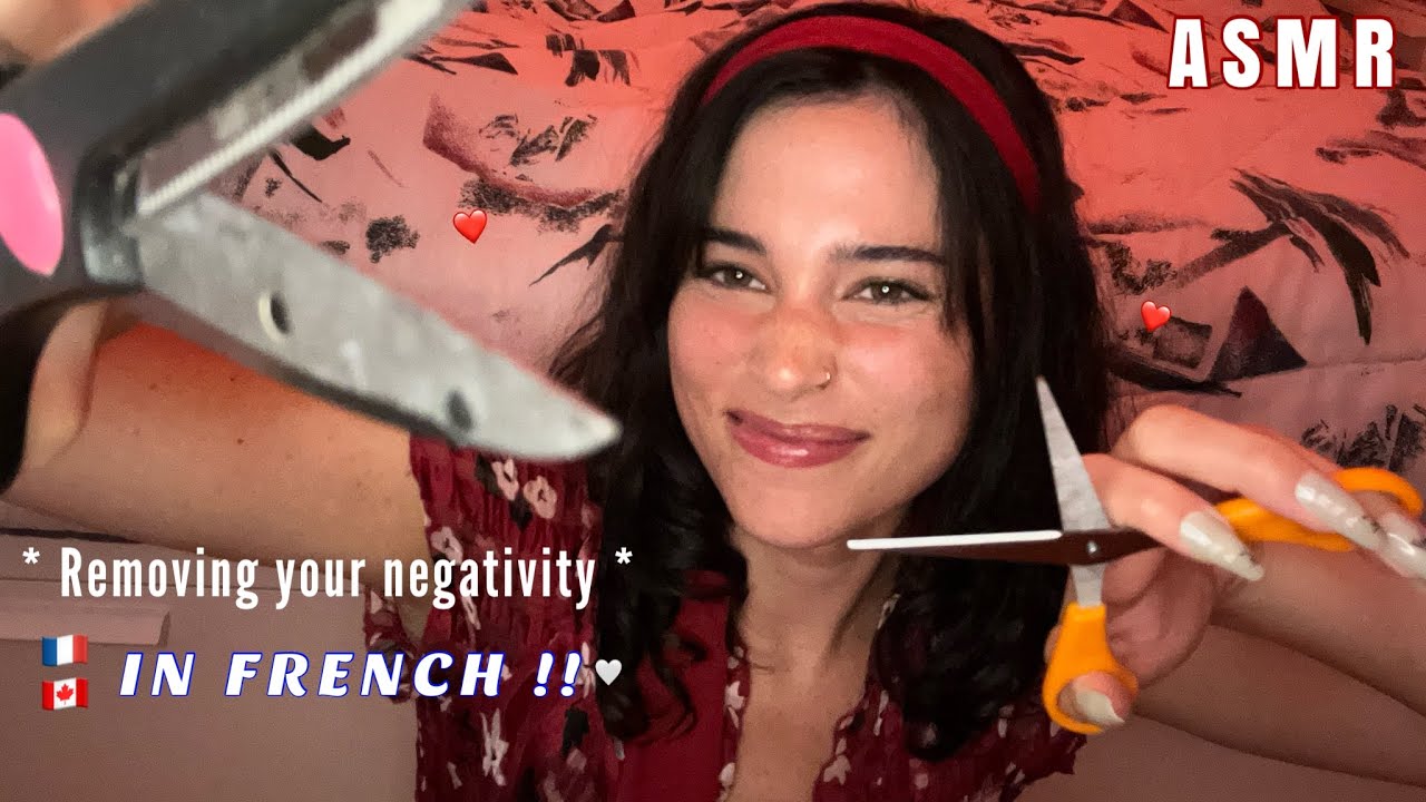 ASMR in FRENCH ♡ Plucking and Cutting w/ Scissors Your Negative Thoughts ♡ Mouth Sounds, Face Touc..