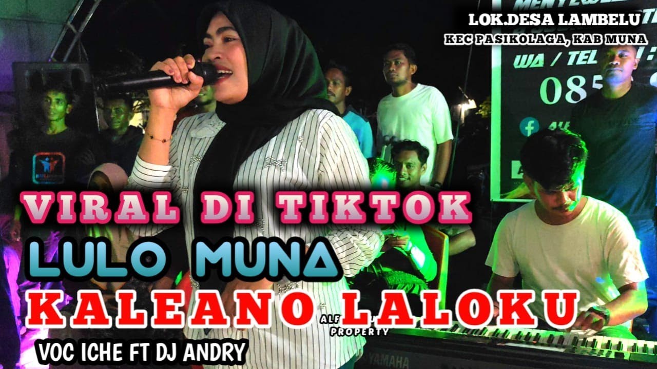 🔥🔥🎼LAGU MUNA TREND DI TIKTOK🎧🔰KALEANO LALOKU VOC ICHE FT DJ ANDRY🔰Lok. Desa Lambelu