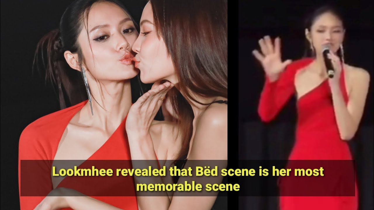 (LMSY) Lookmhee revealed that bëd scene is her most memorable scene during their HS final deal event