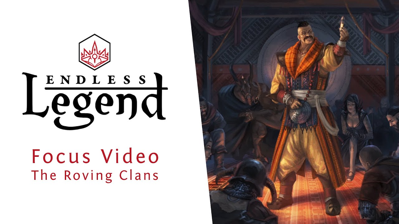 Endless Legend - Focus Video - The Roving Clans
