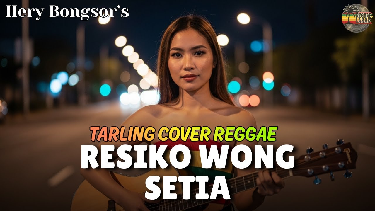 RESIKO WONG SETIA - HERY BONGSOR'S {Tarling Reggae Ska Cover} Viral TikTok 2026