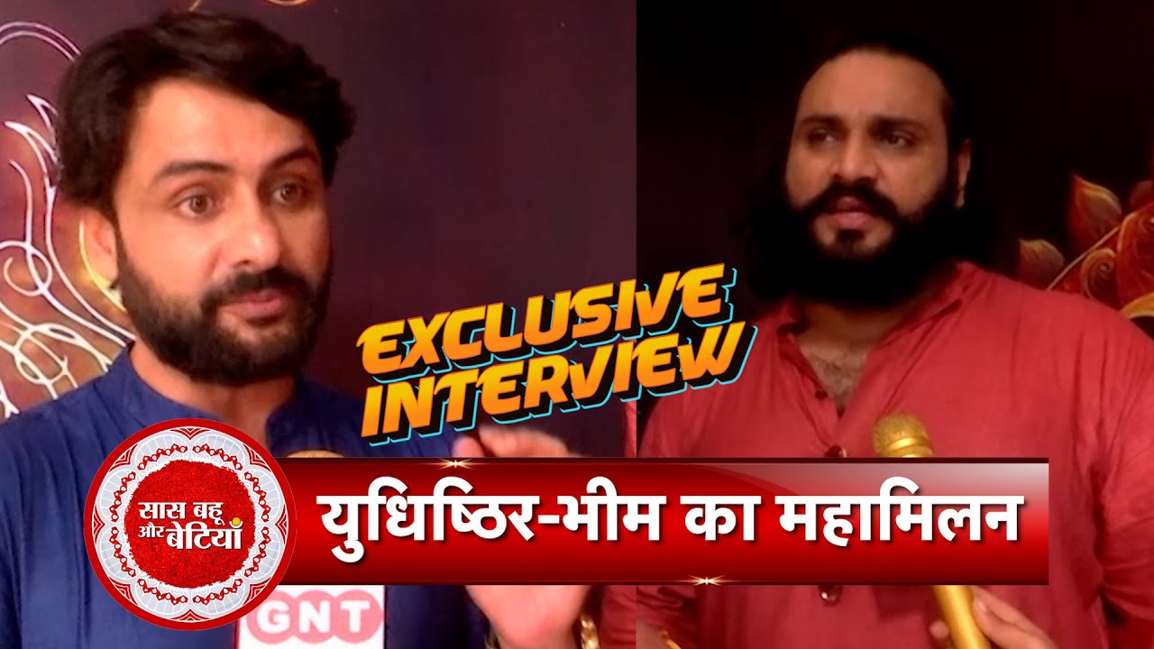 Exclusive Interviews with Bhima aka Saurav & Yudhisthir aka Rohit on Their Mahabharat Journey | SBB