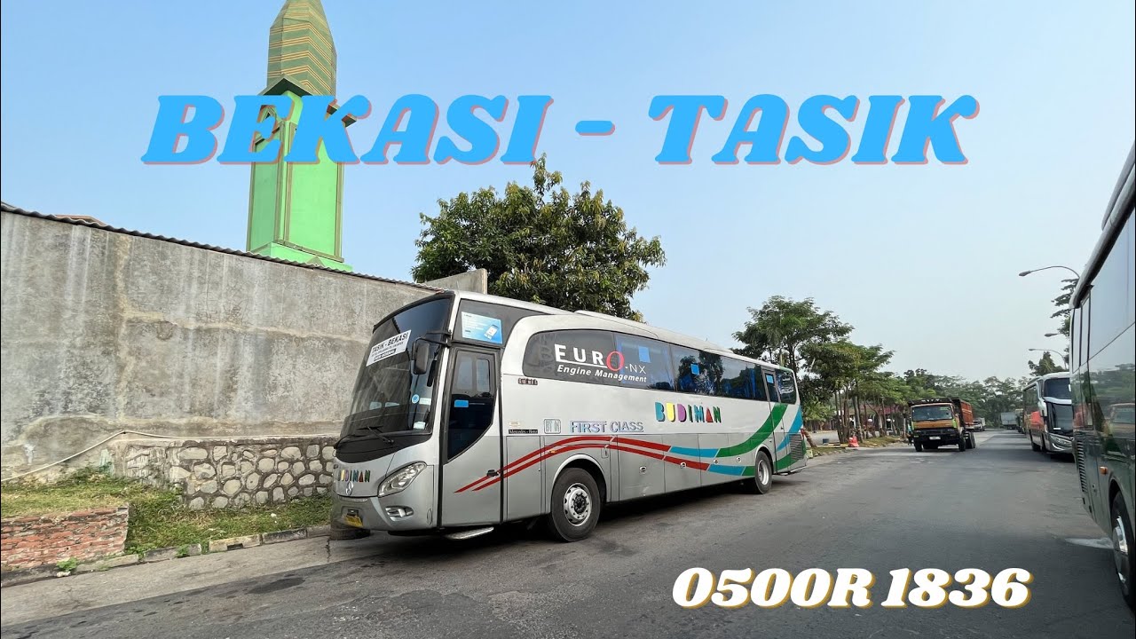 BUS NYAMAN MENUJU KOTA TASIKMALAYA | Budiman Bekasi - Tasik