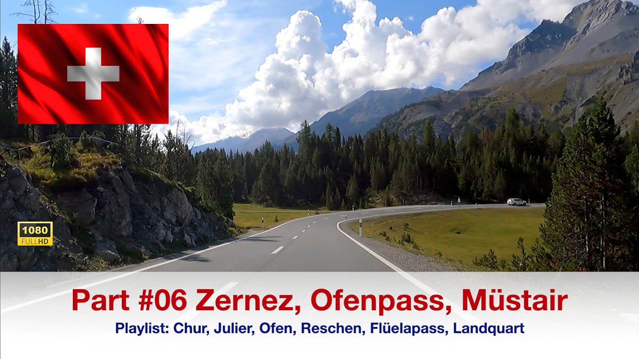 #06 Driving Zernez - Ofenpass - Müstair in HD 1080 #besterstern