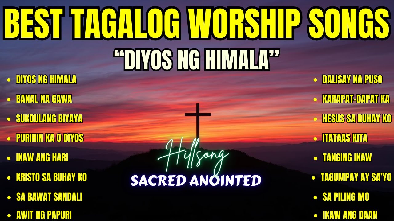 Best Tagalog Worship Songs| 