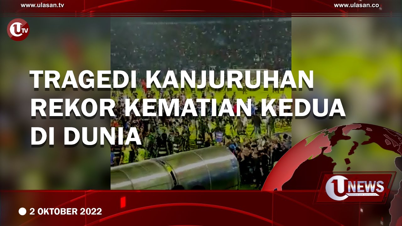 KERUSUHAN KANJURUHAN CATATAN KELAM SEPAK BOLA INDONESIA DAN DUNIA