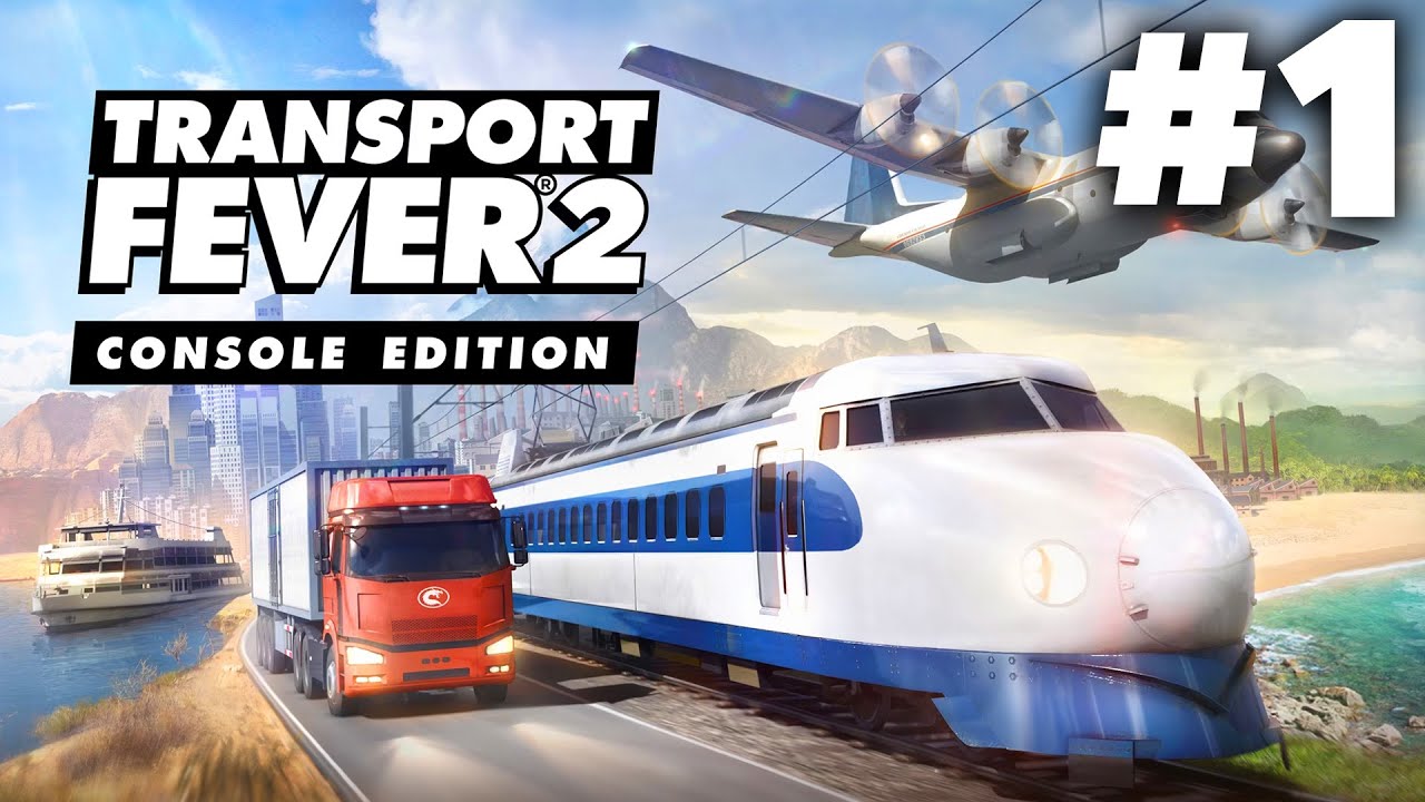 Transport Fever 2 Console Edition Gameplay Walkthrough Part 1 (PlayStation 5)