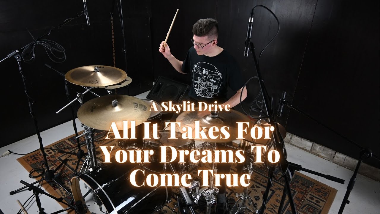 All It Takes For Your Dreams To Come True - A Skylit Drive | Drum Cover by Tim Nothers