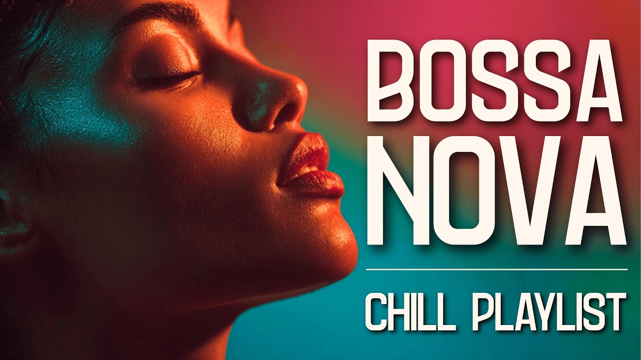 🌴 BOSSSA NOVA CHILL MIX – 3 Hours of Calm Music for Study, Work & Reading 📚 #music #playlist #chill