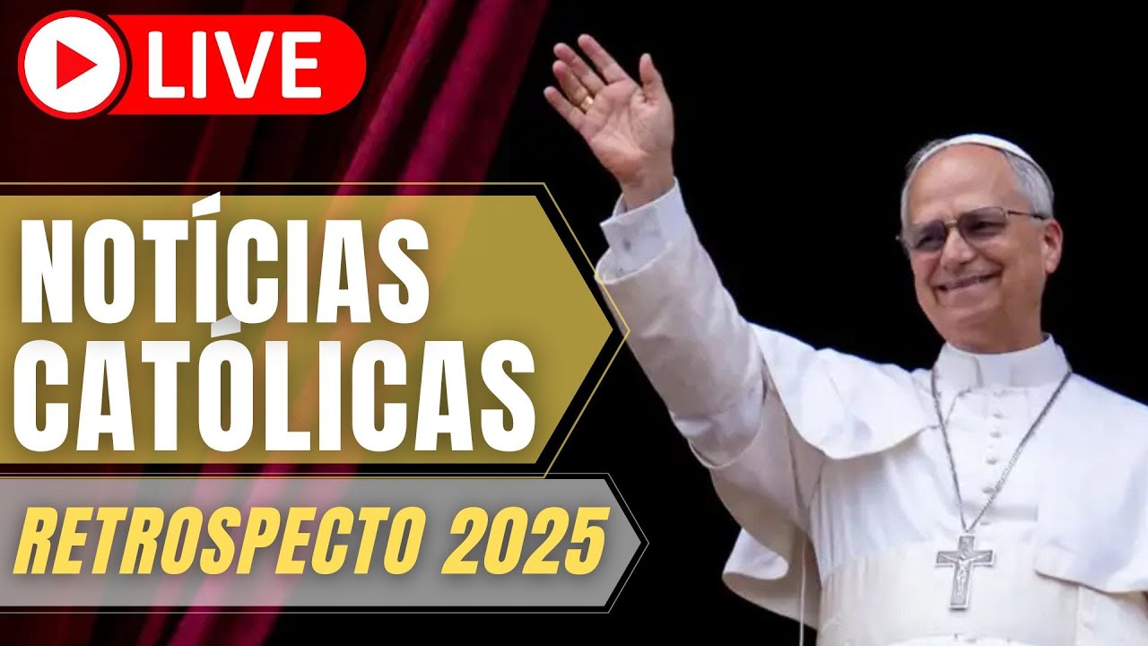 Notícias Católicas: retrospecto 2025. O que esperar para 2026?