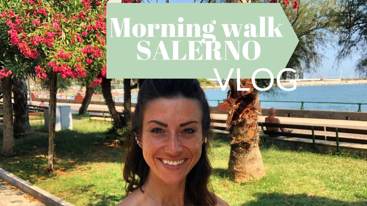 Discover Salerno Italy - Morning Walk VLOG