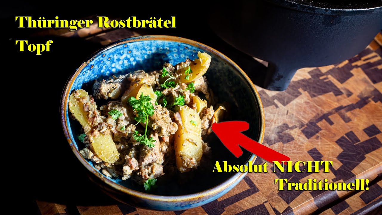 Thüringer Rostbrätel Topf - Absolut NICHT Traditionell aus dem Dutch Oven!