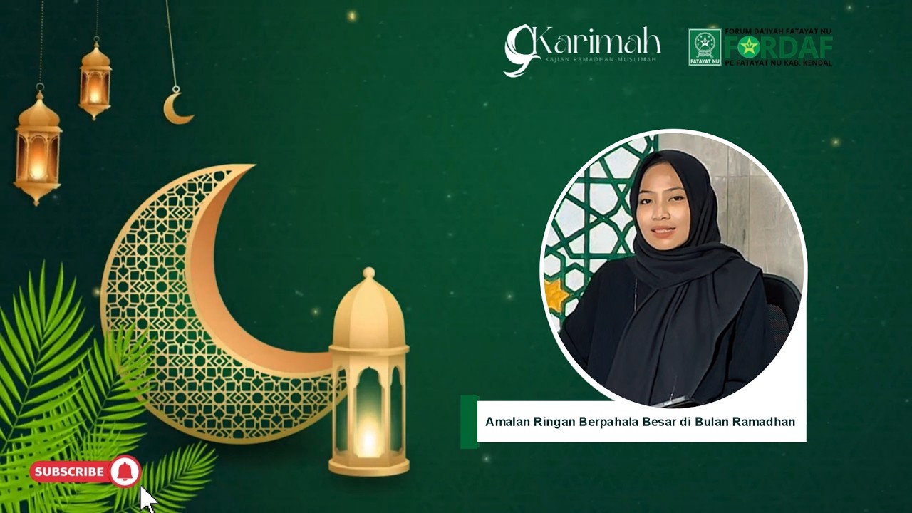 14 Karimah 1447 H /2026 | Asnida Roychana, S.E., M.Pd | Amalan Ringan Berpahala Besar pada Ramadhan