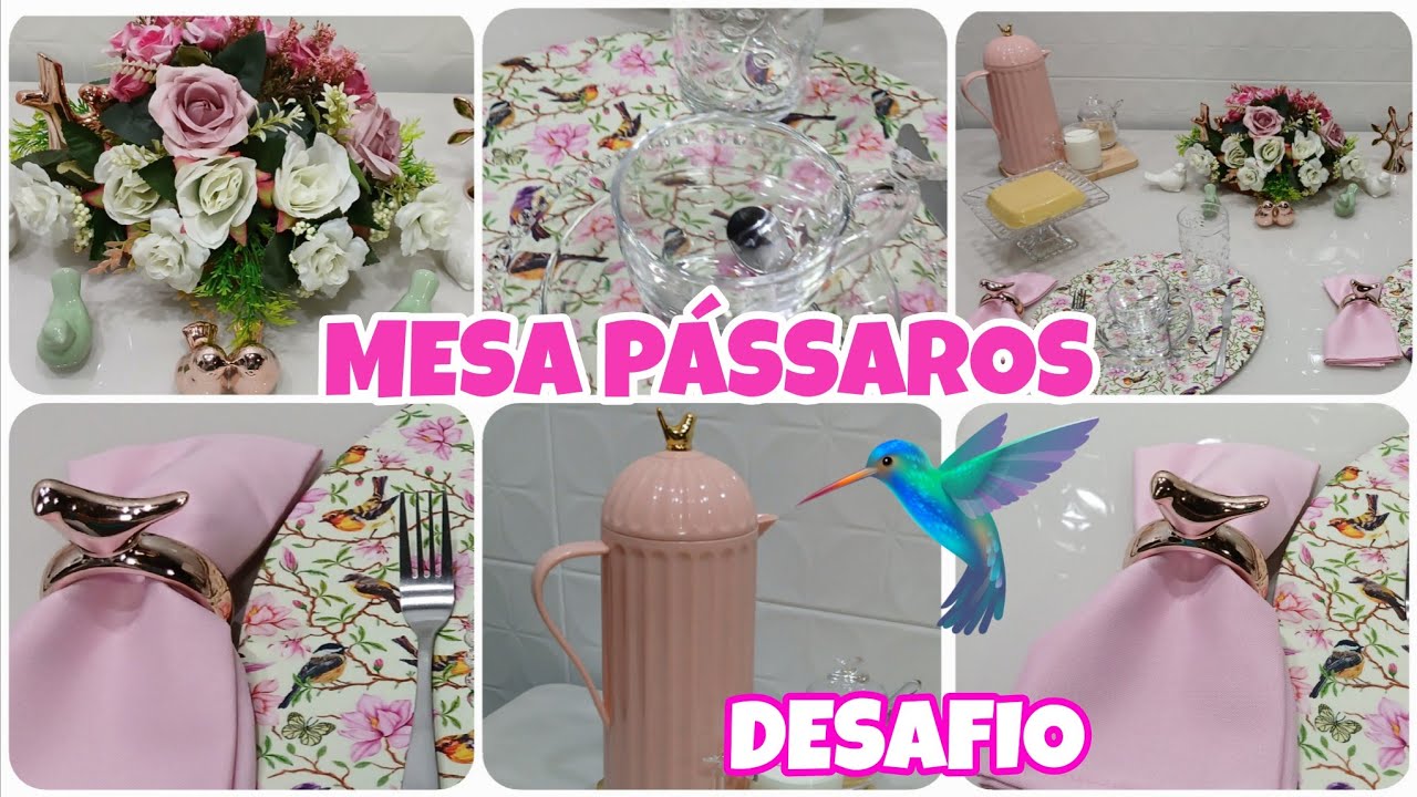 MESA POSTA COM PÁSSAROS PARA O LANCHE DA TARDE - DESAFIO 