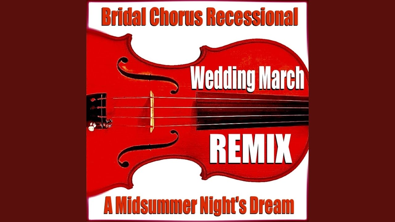 Wedding March (Electronic House Dance Pop) (Remix)