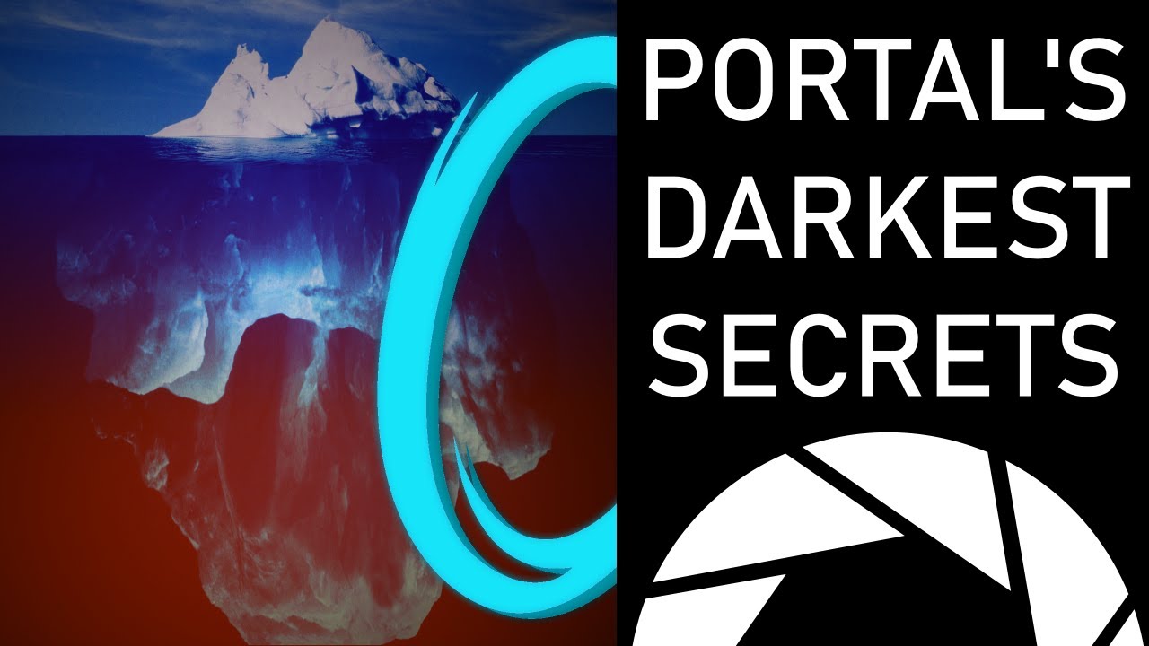 The Ultimate Portal Iceberg - Aperture's Darkest Secrets